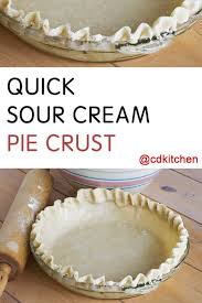 Your pie dough is now ready to be used! Quick Sour Cream Pie Crust This Pie Dough Has A Nice Neutral Flavor Making It Ideal For Eit Sour Cream Recipes Pie Crust Recipe Easy Recipes Using Sour Cream