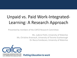 PPT - Unpaid vs. Paid Work-Integrated-Learning: A Research A pproach  PowerPoint Presentation - ID:2610742