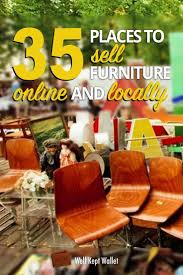 30 Places To Sell Furniture Online And Locally Selling Furniture Online Furniture Sell Used Furniture