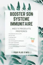 Les Produits Naturels Pour Booster Le Systeme Immunitaire Easyblush Systeme Immunitaire Immunitaire Systeme Endocrinien