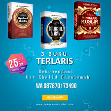 Assallammualaikum, listen to a short lecture offline from ust.dr. 3 Buku Terlaris Rekomendasi Ustadz Khalid Basalamah Jual Buku Islam Dan Quran Pilihan