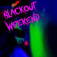 BLACKOUT WEEKEND 10/31/2025 event image