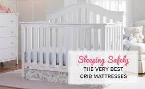 The 5 Best Crib Mattresses To Sleep Safe 2015 Guide Best Crib Best Crib Mattress Crib Mattress