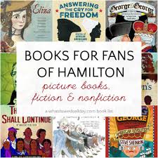 Free to try for 30 days. 12 Books For Kids Who Love Hamilton