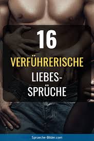 16 Verfuhrerische Liebesspruche In 2020 Verfuhrerische Spruche Liebesspruche Liebe Spruch
