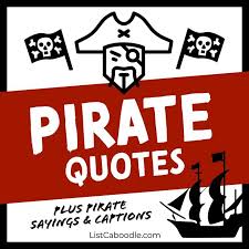 101 Best Pirate Quotes For Swashbucklers Scallywags Listcaboodle In 2022 Pirate Quotes Short Funny Quotes Sayings And Phrases