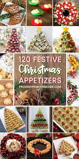 Thinking about girly and shabby chic christmas trees? 120 Festive Christmas Appetizers Christmas Food Dinner Christmas Appetizers Christmas Snacks