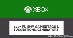 120 Funny Gamertags Or Xbox Names Suggestions Generators