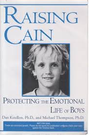 Amazon.com: Raising Cain: Protecting the Emotional Life of Boys:  9780345424570: Dan Kindlon, Michael Thompson, Teresa Barker: Books