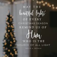 May The Beautiful Lights Of Every Christmas Season Remind Us Of Him Who Is The Source Of All Li Christmas Quotes Jesus Christmas Lights Quotes Christmas Bible