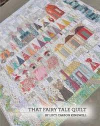 That Fairy Tale Quilt Pattern Booklet Quilt Patterns Quilts Book Quilt