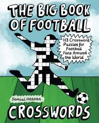 So if you're looking for fun trivia questions for your next pub. The Big Book Of Football Crosswords 113 Crossword Puzzles For Football Fans Around The World Hassan Samiul 9781838272135 Amazon Com Books