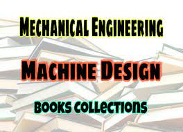 Pdf Machine Design Books Collection Free Download Easyengineering
