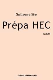 Tout sur la prépa hec, les écoles de commerce, les classements prépas / esc et les concours. Amazon Fr Prepa Hec Sire Guillaume Livres