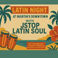 Jstop Latin Soul: Latin Night @ Martin's Downtown event image