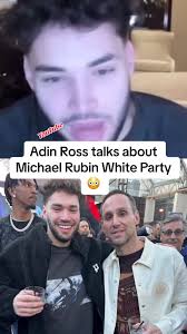 Adin about the all white party #4thofjuly #michaelrubin #whiteparty  #adinross #foryou #fypシ゚viral #fyp #v #viral #Tiktok #CapCut @adin