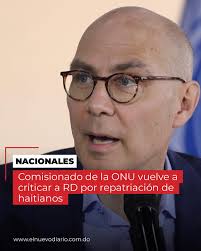 El alto comisionado de la ONU para los Derechos Humanos, Volker Türk,  volvió a criticar este viernes la repatriación de haitianos por parte de  República Dominicana, pese a la aguda crisis que