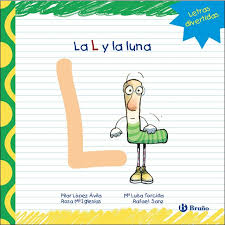 Este libro fue escrito por el autor elizabeth lópez caballero. Libro La L Y La Luna