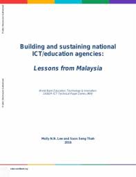 Discover all statistics and data on health in malaysia now on statista.com! Building And Sustaining National Ict Education Agencies Lessons From Malaysia