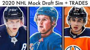 2020 Nhl Mock Draft Simulation Mock Trades Top 19 Order Predictions Ny Rangers Oilers Talk Youtube