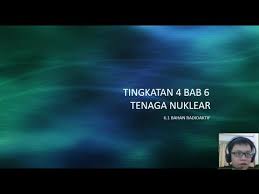 Topik 7 sains tingkatan 4 kbsm 2020: Bahan Radioaktif Lessons Blendspace