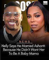 Nelly made sure Ashanti was a wife, not a baby mother. The rapper recently  opened up about why he was so intentional about marrying Ashanti this time  around. In a recent interview,