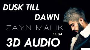 3d Audio Zayn Ft Sia Dusk Till Dawn Download Youtube