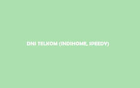 Saya menyatakan memahami dan setuju dengan syarat dan ketentuan pendaftaran akun telkom indonesia. 20 Dns Telkom Untuk Internet Stabil Cepat Speedy Indihome