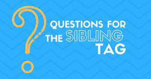Aug 21, 2020 · do you know about your sister? 66 Great Questions For The Sibling Tag List Why Video Is Great