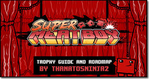 The binding of isaac : Super Meat Boy Ps Vita Trophy Guide