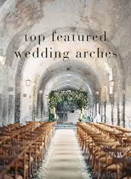 Top Featured Wedding Arches Wedding Ideas Oncewed Com Dreamy Wedding Mexico Wedding Rustic Wedding