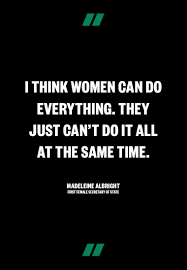 Madeleine Albright 1st Female Secretary Of State Www Makers Com Wise Quotes Words Quotes Inspirational Words