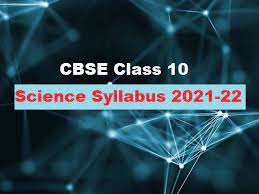 Initial pages (please read initial pages before downloading the syllabus). Cbse Class 10 Science Syllabus 2021 22 Download Combined Syllabus For Term I Ii