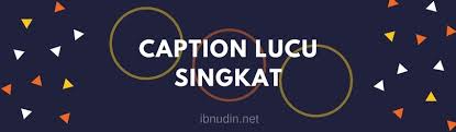 Video gokil adalah aplikasi video status digunakan di media sosial. 2019 Caption Lucu Instagram Singkat Bijak Jaman Now
