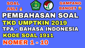 Maybe you would like to learn more about one of these? Pembahasan Umptkin 2019 Bahasa Arab Tkd Soal Asli Kode 1911 Youtube