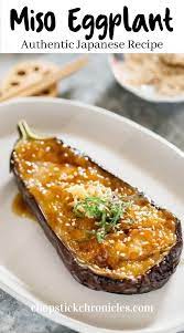 Miso Eggplant Recipe Eggplant Recipes Easy Japanese Eggplant Recipes Miso Recipe