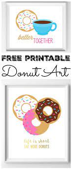 How much do you know about america's favorite dunking snack? Free Donut Printables For Your Home Donut Decorations Donut Birthday Parties Free Printable Art