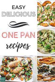 One Pan Dinner Recipes To Help You Survive The Week Best Healthy Dinner Recipes Fast Healthy Dinner Healthy Dinner