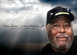 We Mourn Adam D. “Spikey” Anderson, Jr.