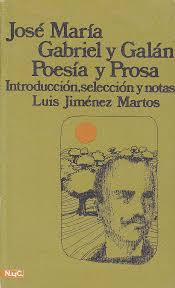 Check spelling or type a new query. Poesia Y Prosa De Gabriel Y Galan By Jose Maria Gabriel Y Galan Introd Selecc Y Notas Luis Jimenez Martos Estado Excelente 1970 Calle 59 Libros