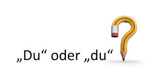 Oft ist das nicht so einfach. Du Und Sie Zur Gross Und Kleinschreibung Von Anredepronomen Schreibwerkstatt