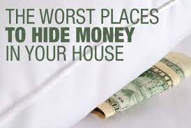 Maybe you would like to learn more about one of these? Go60 The Worst Places To Hide Money In Your House Hide Money Secret Hiding Places Ways To Hide Money