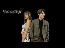 Bây giờ, chúng ta chia tay) là phim truyền hình mới xoay quanh những … Sehun Lisa Moment You Can T Forget Hunlice Hunlisa Youtube
