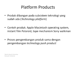 Pengertian teknologi menurut para ahli. Platform Products Produk Dibangun Pada Subsistem Teknologi Yang Sudah Ada Technology Platform Contoh Produk Apple Macintosh Operating System Instant Ppt Download