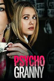 Watch Psycho Granny (2019) Full Movie Free Online