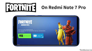 Xiaomi redmi note 7 install fortnite v12.51. How To Play Fortnite On Redmi Note 7 Pro Techburner