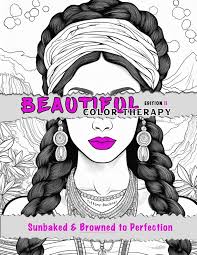 Beautiful Color Therapy: Sunbaked & Browned to Perfection Edition II