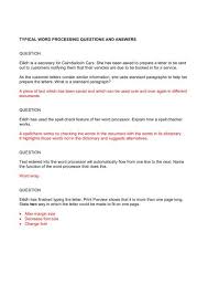 Start the secretary cover letter with a tantalizing introduction address the office manager or hr staff member by name from the very start, right in the opening salutation. Typical Word Processing Questions And Answers