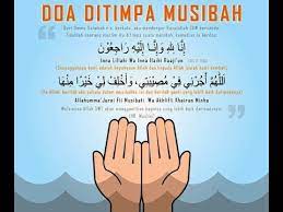 Siapa yang melihat orang ditimpa bala bencana (musibah) hendaklah dia mengucapkan Doa Elak Dari Ditimpa Musibah Youtube