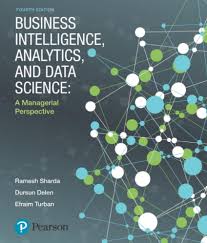 Test Bank For Business Intelligence Analytics And Data Science A Managerial Perspective 4th Edition的图片 1 Data Science Business Intelligence Test Bank